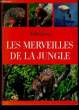 LES MERVEILLES DE LA JUNGLE.. GEORGE SHERMAN.