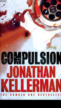 COMPULSION.. JONATHAN KELLERMAN.