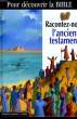 RACONTEZ NOUS L'ANCIEN TESTAMENT.. COLLECTIF.