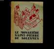 LE MONASTERE SAINT PIERRE DE SOLESMES.. COLLECTIF.