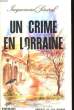UN CRIME EN LORRAINE.. JACQUEMARD SENECAL.