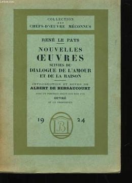 NOUVELLES OEUVRES SUIVIES DE DIALOGUE DE L'AMOUR ET DE LA RAISON.. RENE LE PAYS.