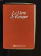 LE LIVRE DE BANQUE.. COLLECTIF.