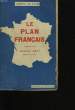 LE PLAN FRANCAIS. DOCTRINE ET PLAN D'ACTION.. COMITE DU PLAN.