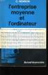 L'ENTREPRISE MOYENNE ET L'ORDINATEUR.. C. HENRION.