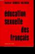 EDUCATION SEXUELLE DES FRANCAIS. TOME 1 : DE LA PUBERTE AU MARIAGE.. DOCTEUR GEORGES VALENSIN.