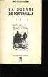 LA GUERRE DE FORTEPAULLE.. YVES LEMOINE.
