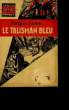 LE TALISMAN BLEU.. FERGUS HUME.