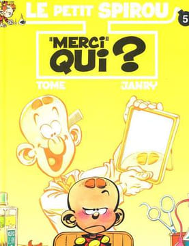 LE PETIT SPIROU - MERCI QUI?. TOME ET JAURY