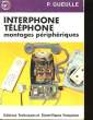 INTERPH0NE TELEPHONE MONTAGES PERIPHERIQUES. P. GUEULLE