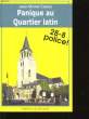 PANIQUE AU QUARTIER LATIN. JEAN MICHEL CALVEZ