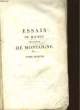 ESSAIS DE MICHEL SEIGNEUR DE MONTAGNE - TOME SECOND. MICHEL DE MONTAIGNE