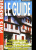 LE GUIDE DU PAYS BASQUE. COLLECTIF