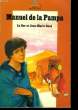 MANUEL DE LA PAMPA. LE GOR ET JEAN MARIE DOOZ