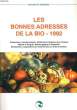 LES BONNES ADRESSES DE LA BIO - 1992. COLLECTIF