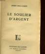 LE SOULIER D'ARGENT. ROBIN MAC-LAURY