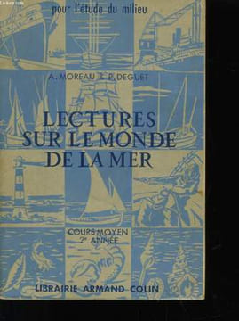 LECTURES SUR LE MONDE DE LA MER - COURS MOYEN 2EME ANNEE. A. MOREAU ET P. DEGUET