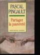 PARTAGER LA PAUVRETE. PASCAL PINGAULT