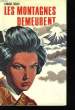 LES MONTAGNES DEMEUREUT. HANAMA TASAKI