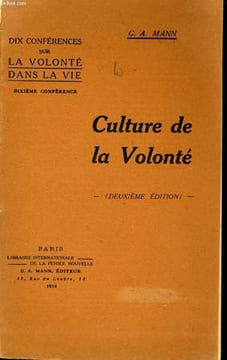 CULTURE DE LA VOLONTE. G. A. MANN
