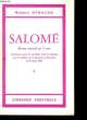 SALOME - DRAME MUSICAL EN 1 ACTE. RICHARD STRAUSS