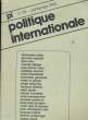 POLITIQUE INTERNATIONALE - 5 VOLUMES. COLLECTIF