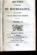 OEUVRES COMPLETES DE BOURDALOUR, COLLATIONEES SUR LES MEILLEURES EDITIONS - PENSEES II. COLLECTIF