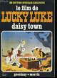 LE FILM DE LUCKY LUKE - DAISY TOWN. GOSCINNY / MORRIS