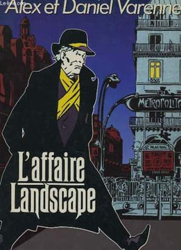 L'AFFAIRE LANDSCAPE. ALEX ET DANIEL VARENNE