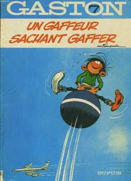 GASTON 7 - UN GAFFEUR SACHANT GAFFER. FRANQUIN