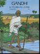 GANDHI - LE PELERIN DE LA PAIX. B. MARCHON ET LEO