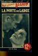 SELECTION NOS GRANDS FILMS - LA PORTE DU LARGE. COLLECTIF