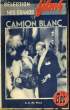 SELECTION NOS GRANDS FILMS - LE CAMION BLANC. COLLECTIF