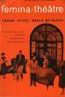 FEMINA-THEATRE - COMME AVANT, MIEUX QU'AVANT.. COLLECTIF