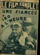 LE FILM COMPLET DU JEUDI - UNE FIANCEE A 120 A L'HEURE - 14e ANNEE - N°1600. COLLECTIF