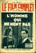 LE FILM COMPLET DU MARDI N° 838 - 9EME ANNEE - L'HOMME QUI NE MENT PAS. CLAUDE BARSAC