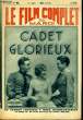 LE FILM COMPLET DU MARDI N° 866 - 9EME ANNEE - CADET GLORIEUX. DESSAIGNES