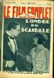 LE FILM COMPLET DU MARDI N° 909 - 9EME ANNEE - L'OMBRE DU SCANDALE. LUCIEN RAY