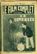 LE FILM COMPLET DU JEUDI N° 964 - 10EME ANNEE - LA DIVORCEE. DESSAIGNES
