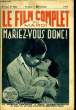 LE FILM COMPLET DU MARDI N° 1020 - 10E ANNEE - MARIEZ-VOUS DONC !. JACQUES FILLIER