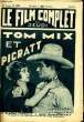 LE FILM COMPLET DU JEUDI N° 1030 - 10E ANNEE - TOM MIX ET PICRATT. DESSAIGNES