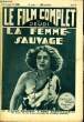 LE FILM COMPLET DU JEUDI N° 1039 - 10EME ANNEE - LA FEMME SAUVAGE. CAMILLE VOLLE