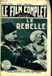 LE FILM COMPLET DU JEUDI N° 1120 - 11E ANNEE - LA REBELLE. MAURICE AUBYN