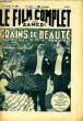 LE FILM COMPLET DU SAMEDI N° 1217 - 11E ANNEE - GRAINS DE BEAUTE. JACQUES FILLIERS