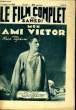 LE FILM COMPLET DU SAMEDI N° 1232 - 11E ANNEE - MON AMI VICTOR. FILLIER