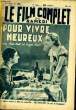 LE FILM COMPLET DU SAMEDI N° 1280 - 12E ANNEE - POUR VIVRE HEUREUX. COLLECTIF