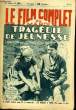 LE FILM COMPLET DU MARDI N° 1323 - 12E ANNEE - TRAGEDIE DE JEUNESSE. COLLECTIF