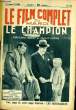 LE FILM COMPLET DU MARDI N° 1449 - 13E ANNEE - LE CHAMPION. COLLECTIF