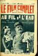 LE FILM COMPLET DU MARDI N° 1455 - 13E ANNEE - AU FIL DE L'EAU. COLLECTIF
