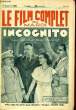 LE FILM COMPLET DU MARDI N° 1482 - 13E ANNEE - INCOGNITO. COLLECTIF
